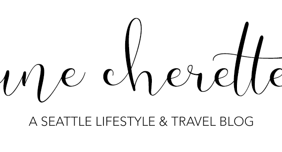 une cherette a seattle lifestyle and travel blog